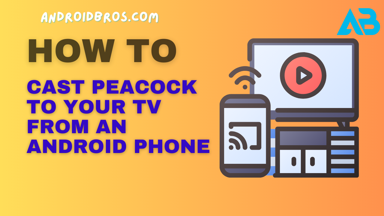 How to Cast Peacock to Your TV from an Android Phone