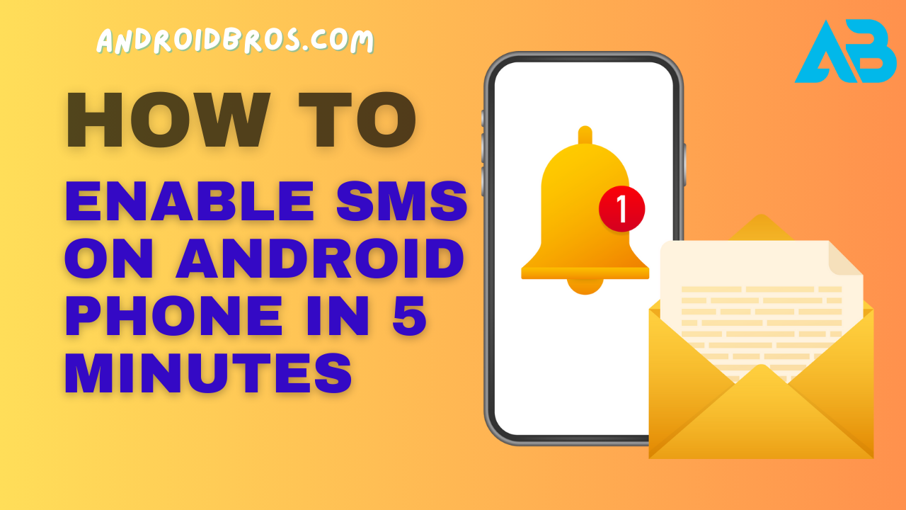 How to Enable SMS on Android Phone in 5 Minutes